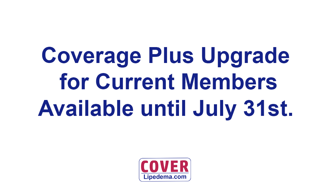 Coverage Plus Upgrade for Current Members Available Until July 31st.